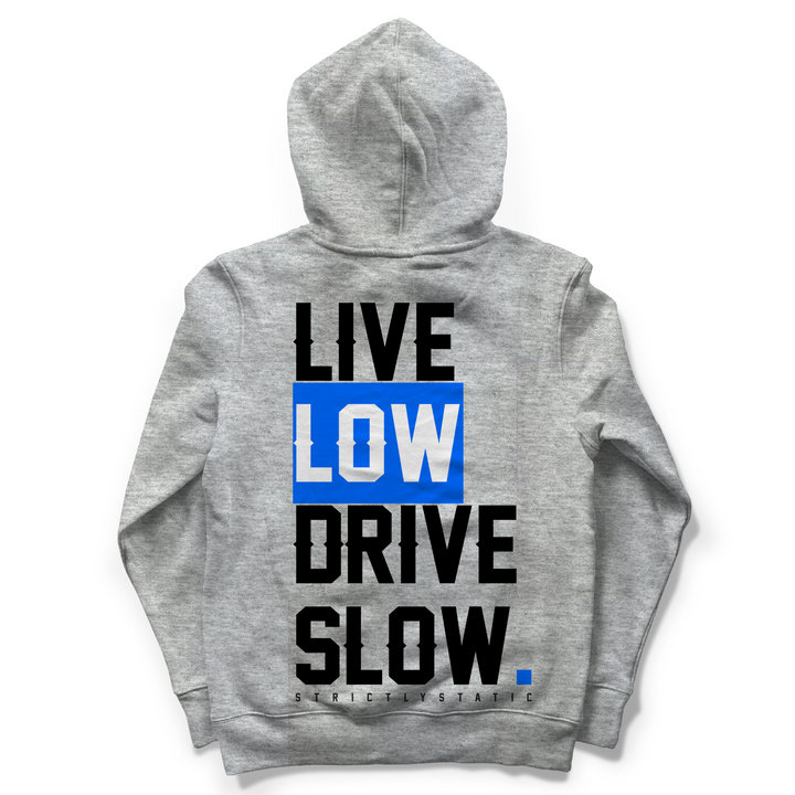 LiveLowDriveSlow Hoodie